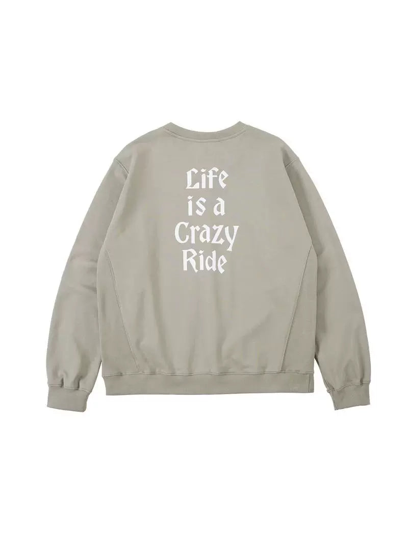 "Life Is Crazy Ride" sweatshirt